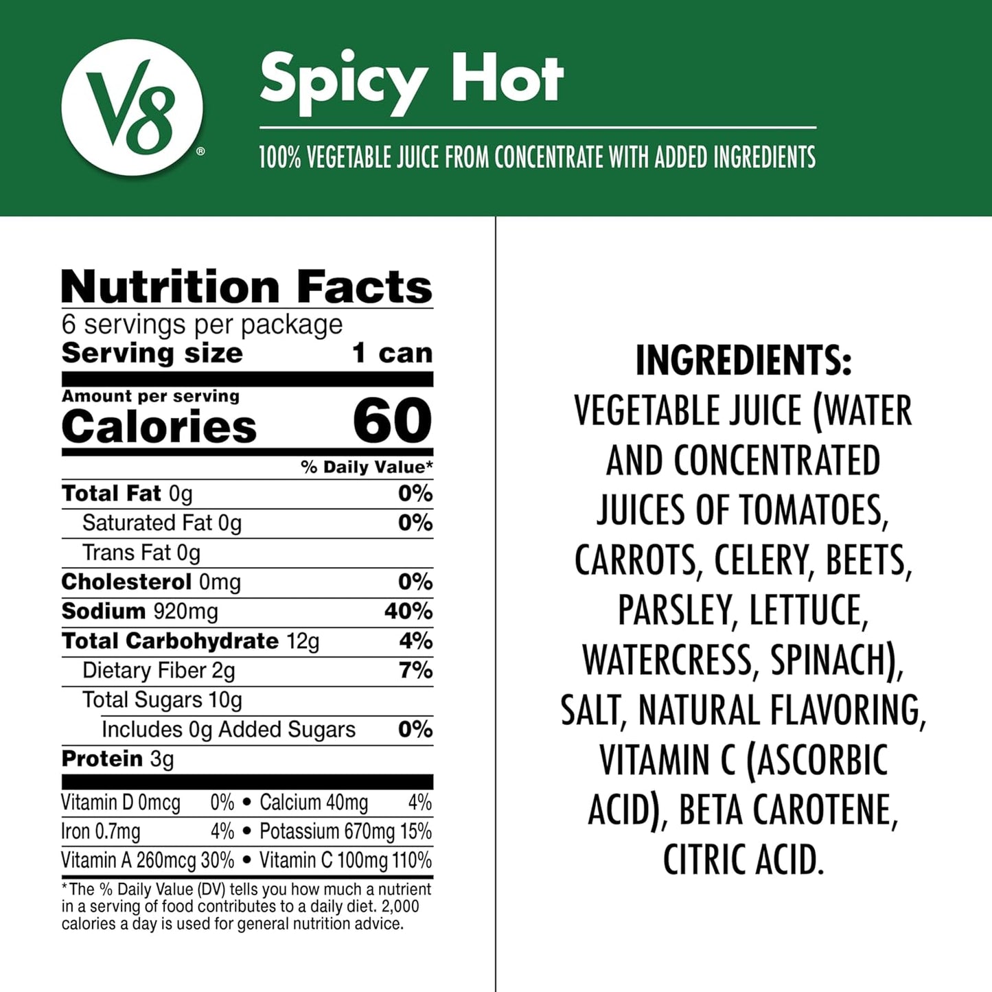 2.5 servings of vegetables and excellent source of vitamins a and c per 11.5 fl oz can