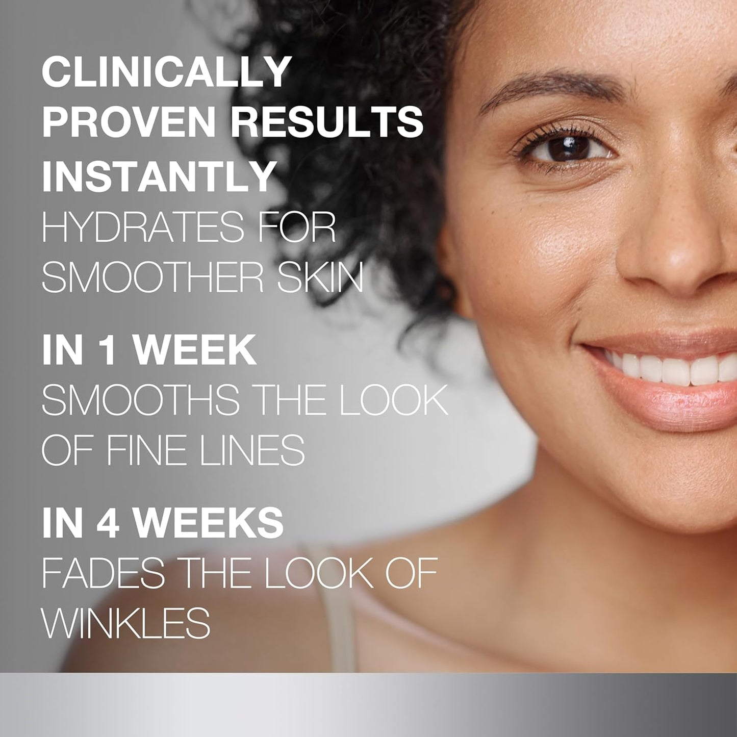 clinically proven instant hydration with visible fine line smoothing in one week