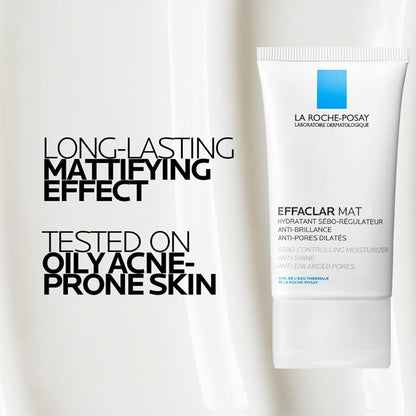 Effaclar Mat Oil-Free Mattifying Moisturizer – Clean Formula, One Step to Matte Skin