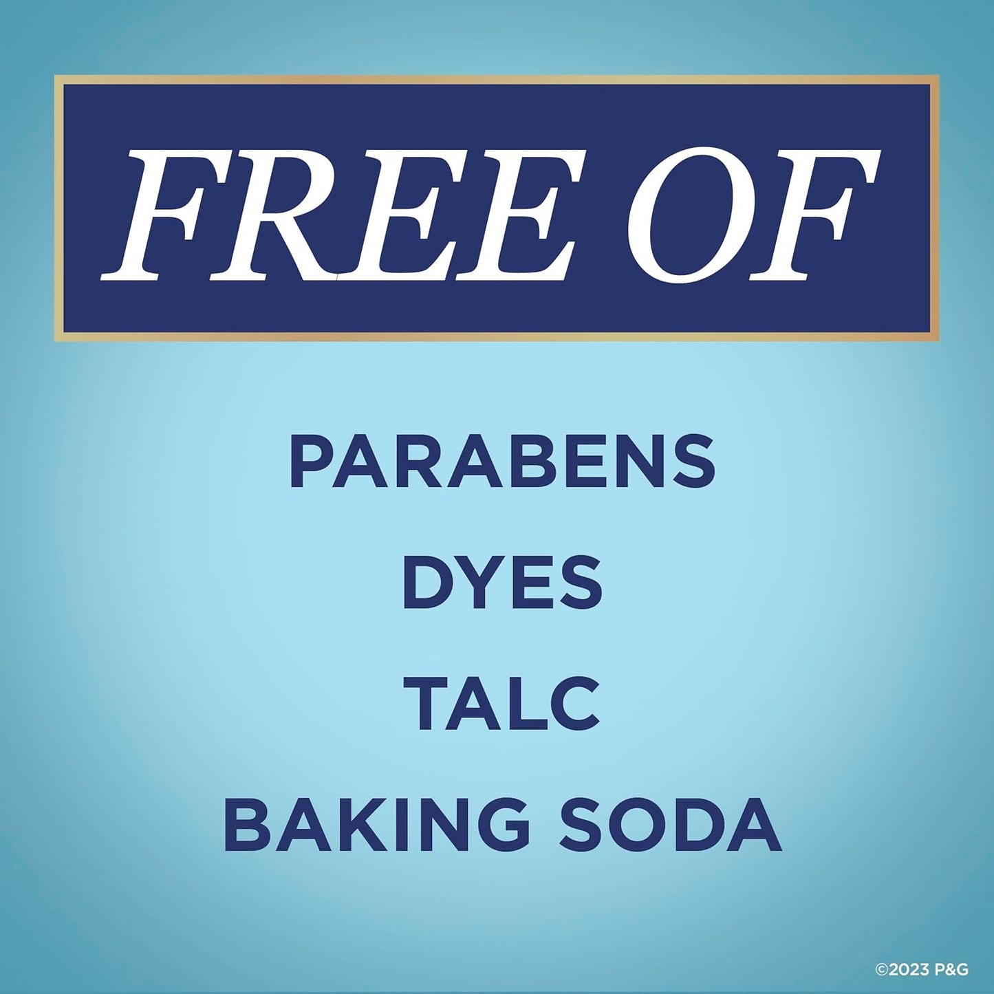 free of parabens, dyes, talc, and baking soda