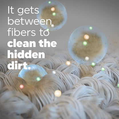 microscopic-level cleaning that reaches between fabric fibers