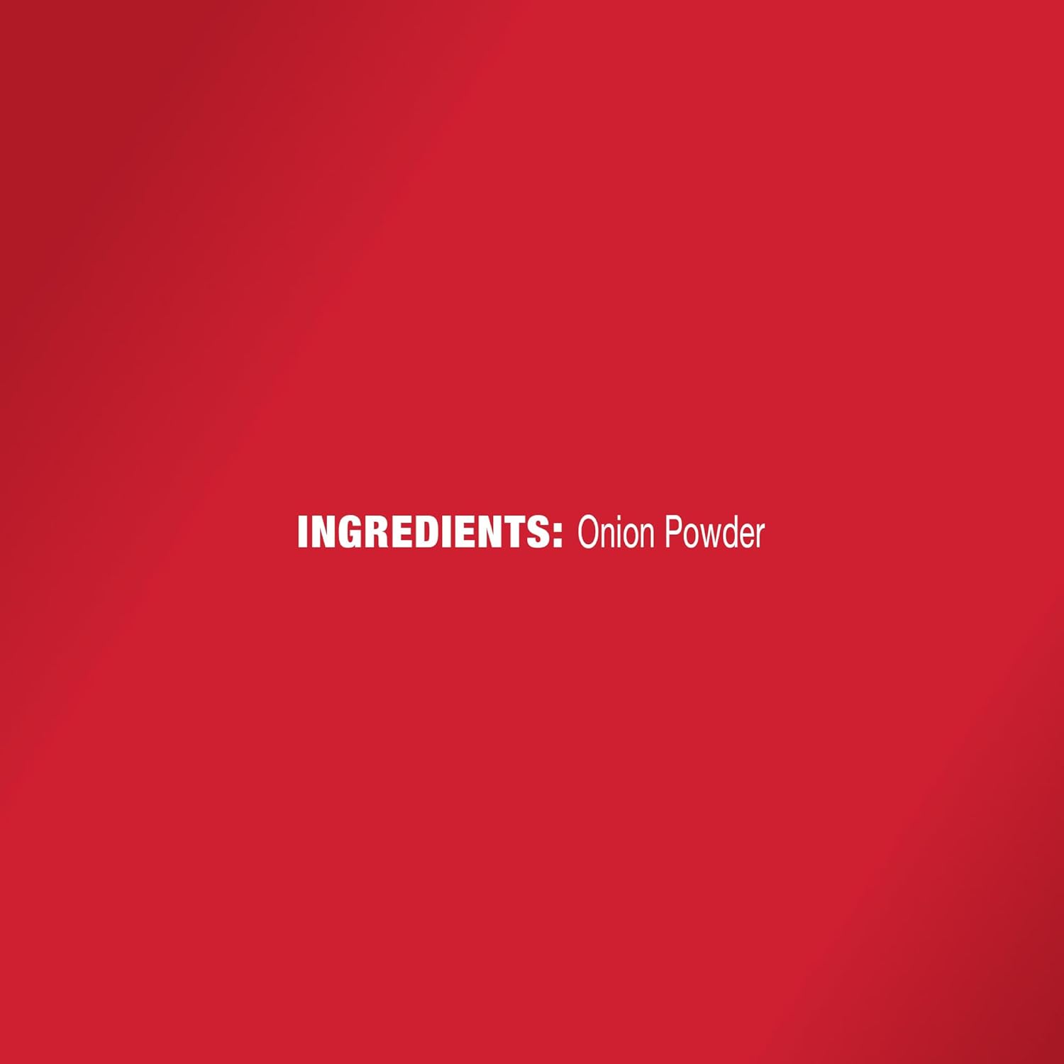 single-ingredient formulation: 100% onion powder with no additives or fillers